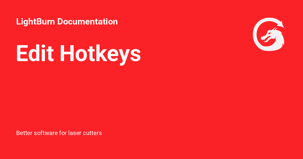 Edit Hotkeys - LightBurn Documentation