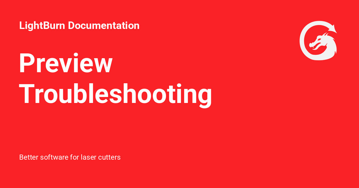 Preview Troubleshooting - LightBurn Documentation