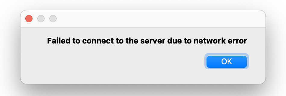 Failed to Connect to the Server Error